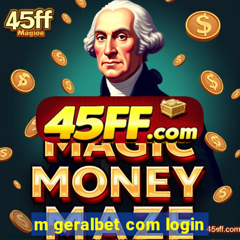 m geralbet com login